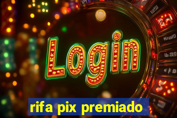 rifa pix premiado